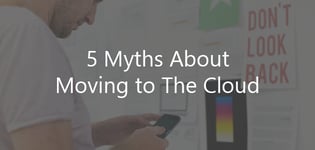 5 Cloud Computing Myths