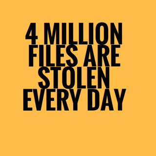 4 million files are stolen every day
